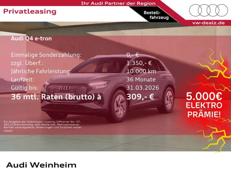 Audi Q4 40 e-tron !€ 5000.- E-Prämie als Anzahlung!