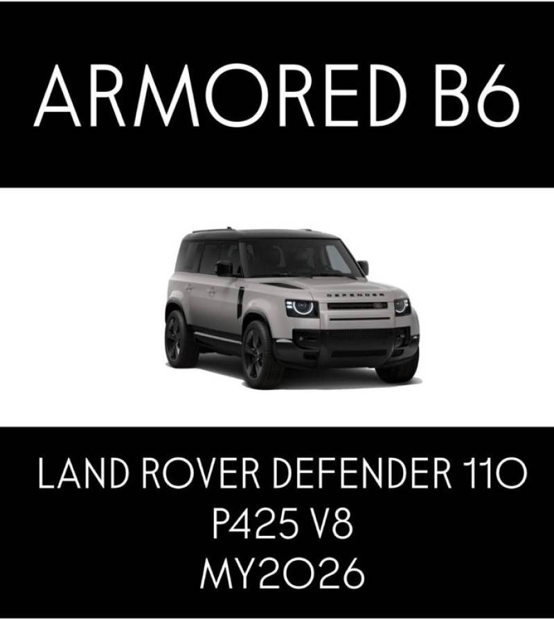 Land Rover Defender 110 5.0*B6*VR6*ARMORED*MY26*ARMOURED